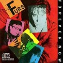 psychedelic furs forever now