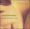 louis philippe my favourite part of you