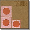 tortoise s/t