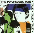 psychedelic furs talk talk talk
