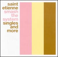 saint etienne smash the system