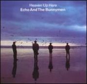 echo & the bunnymen heaven up here