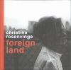 christina rosenvinge foreign land